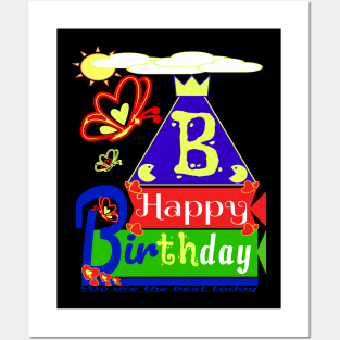 Happy Birthday Alphabet Letter (( B )) You are the best today Posters and Art